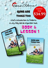 Guns Are Tools Too Video & Book Lesson 1- DIGITAL & Paperback